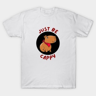 Just Be Cappy | Capybara Pun T-Shirt